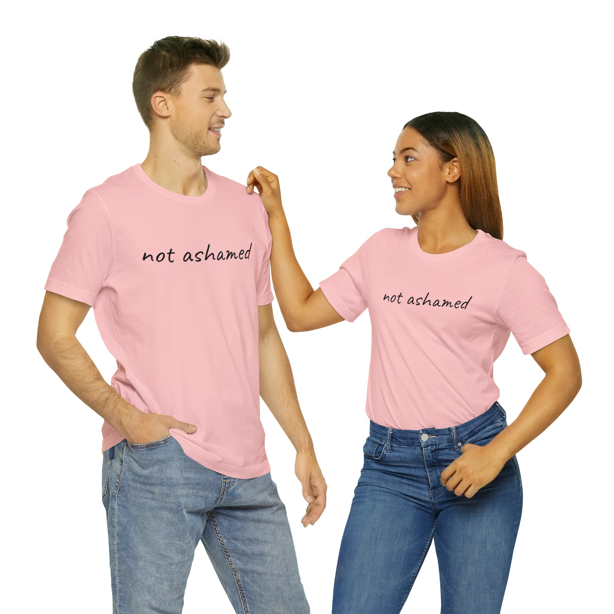 Not Ashamed - Unisex Jersey Short Sleeve Tee