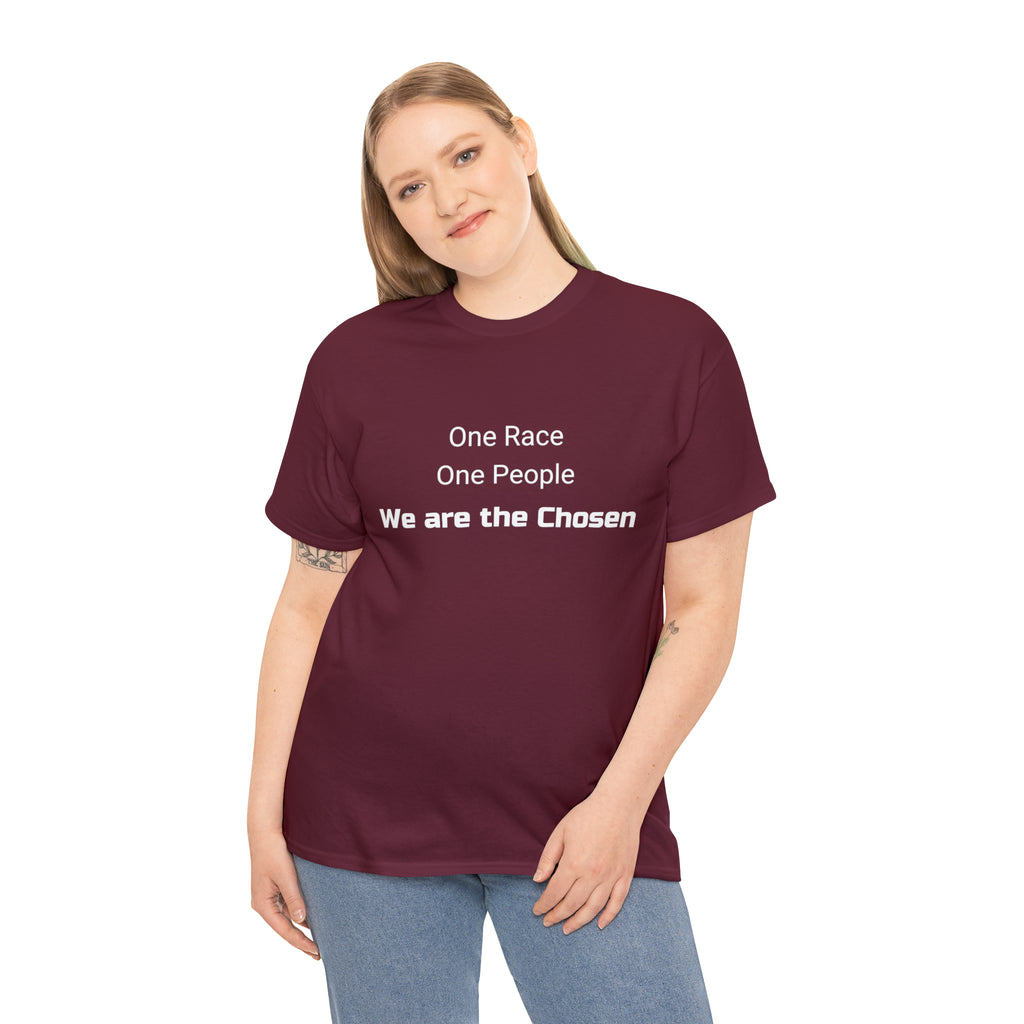 We are the Chosen - Unisex Heavy Cotton Tee
