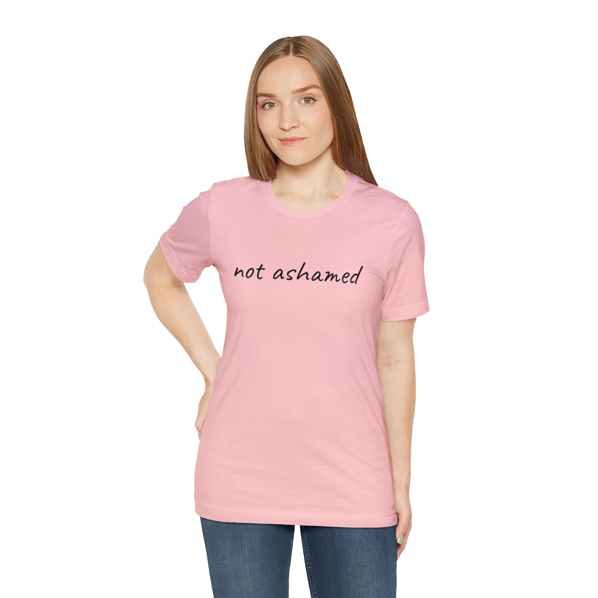 Not Ashamed - Unisex Jersey Short Sleeve Tee
