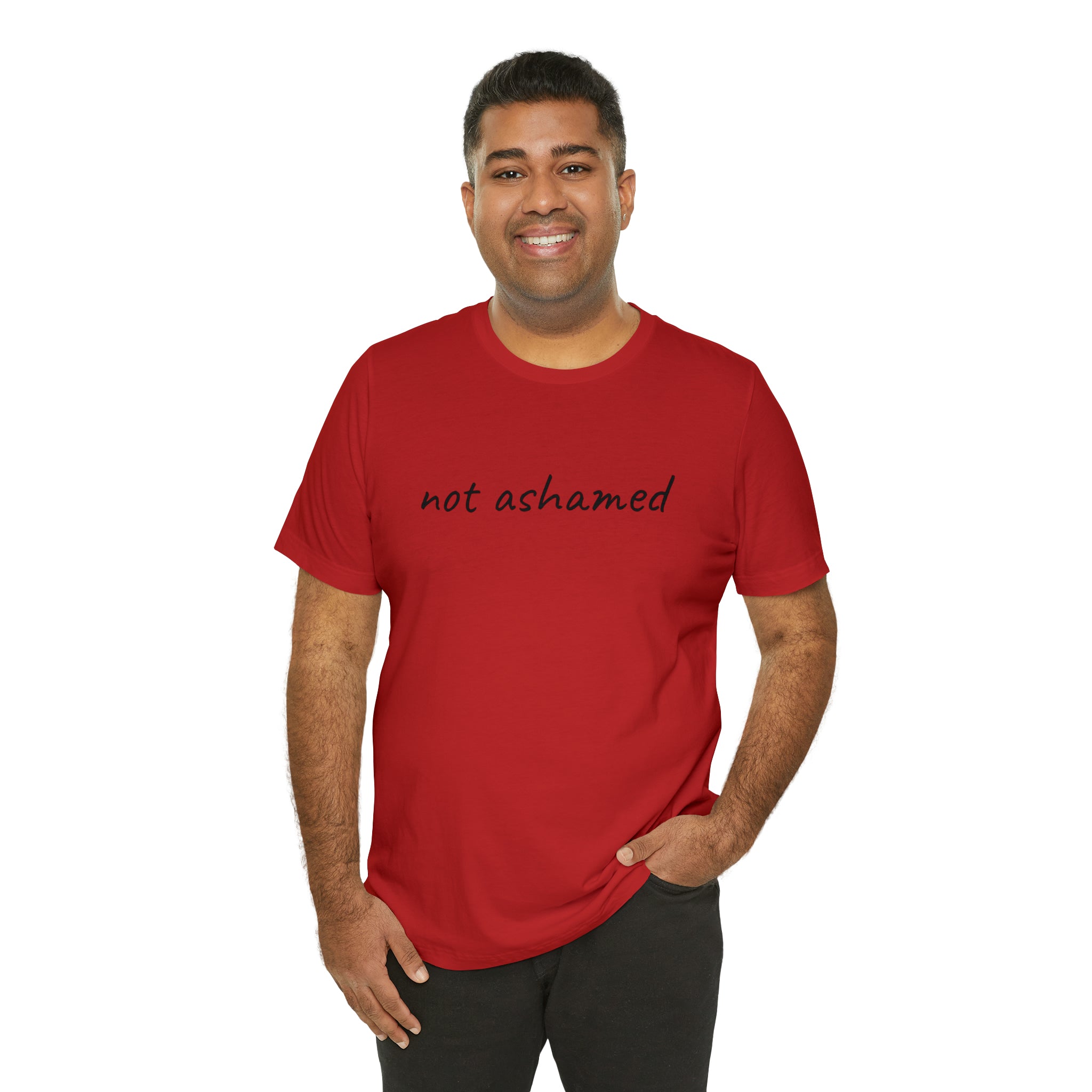 Not Ashamed - Unisex Jersey Short Sleeve Tee