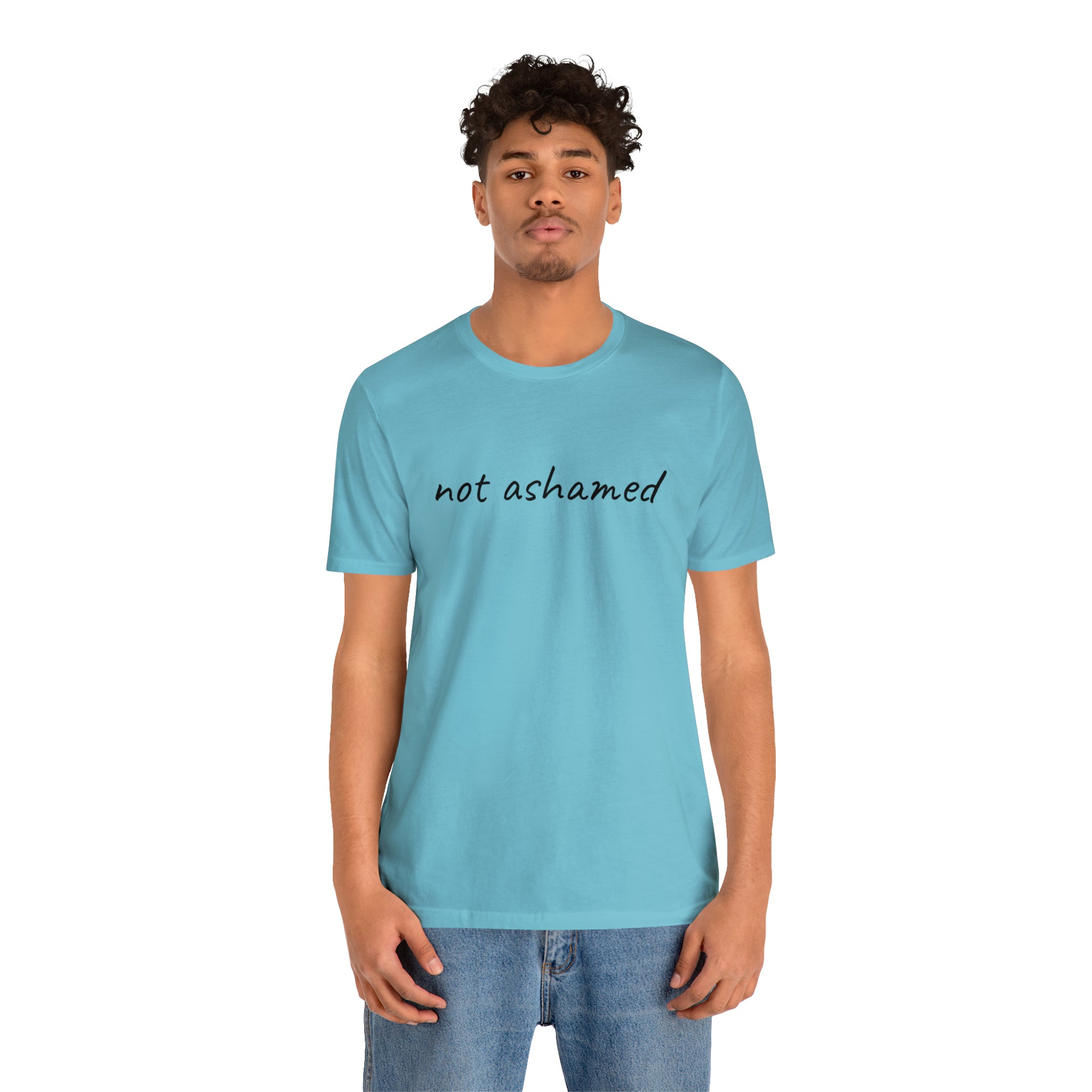 Not Ashamed - Unisex Jersey Short Sleeve Tee