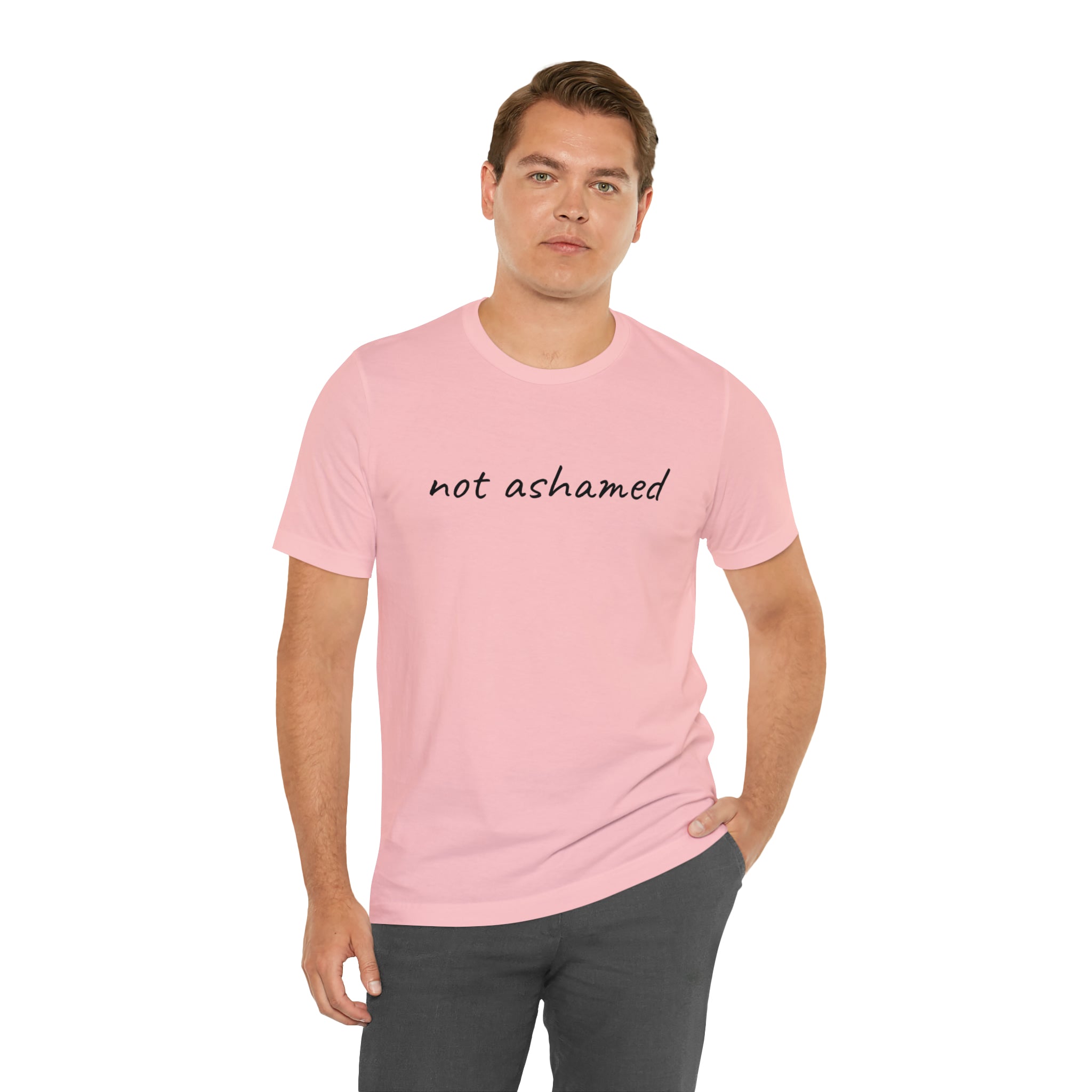 Not Ashamed - Unisex Jersey Short Sleeve Tee