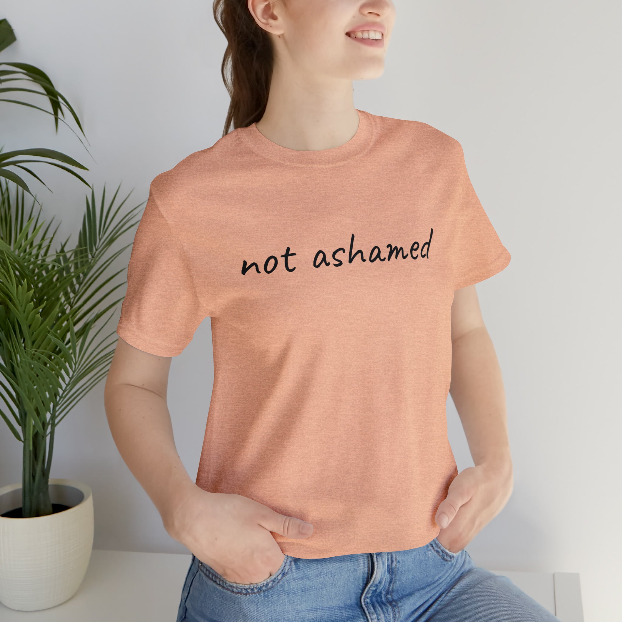 Not Ashamed - Unisex Jersey Short Sleeve Tee