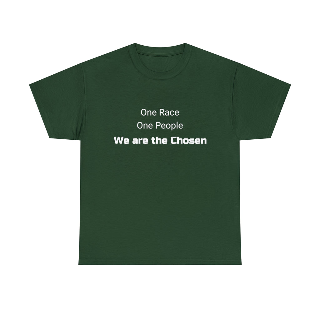 We are the Chosen - Unisex Heavy Cotton Tee
