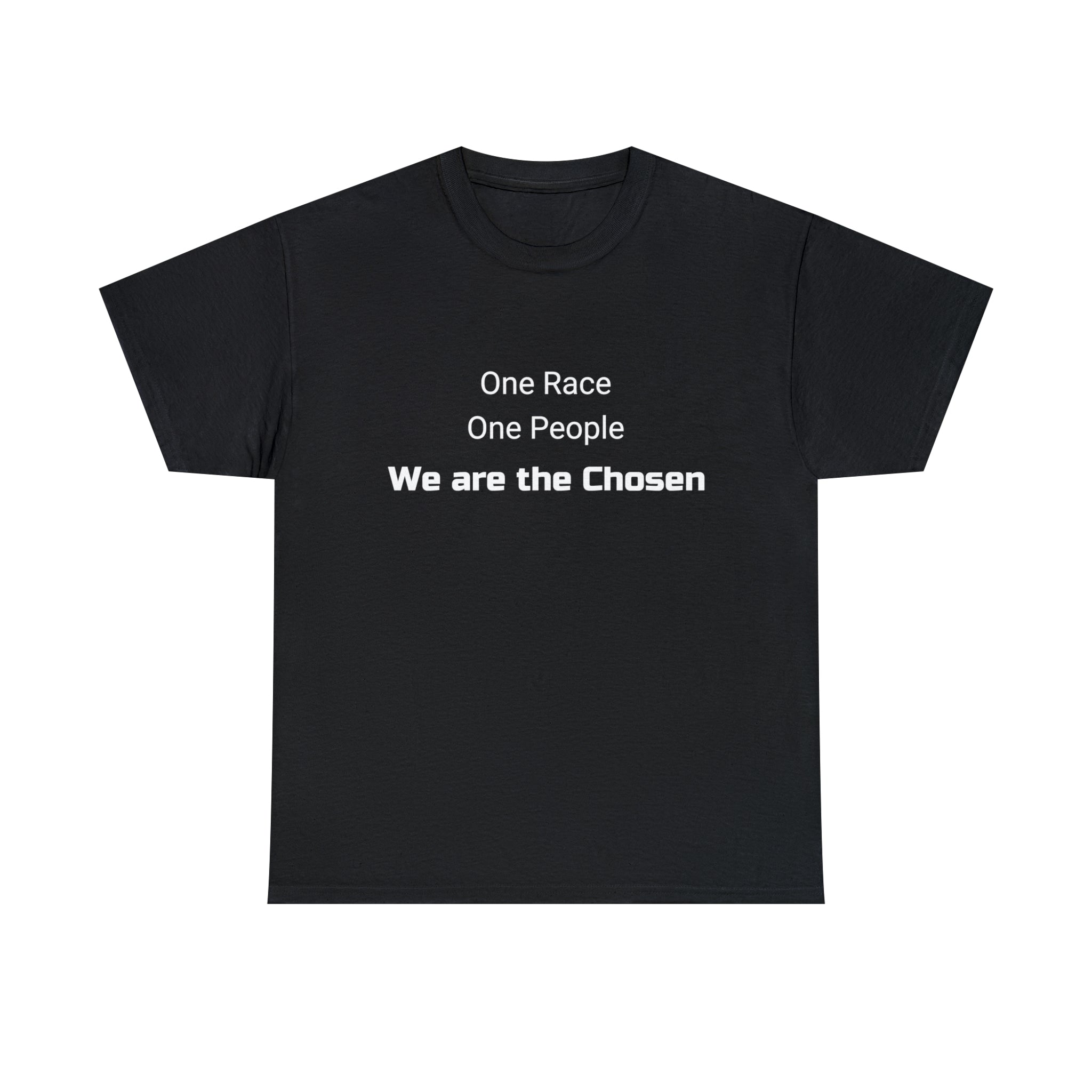 We are the Chosen - Unisex Heavy Cotton Tee