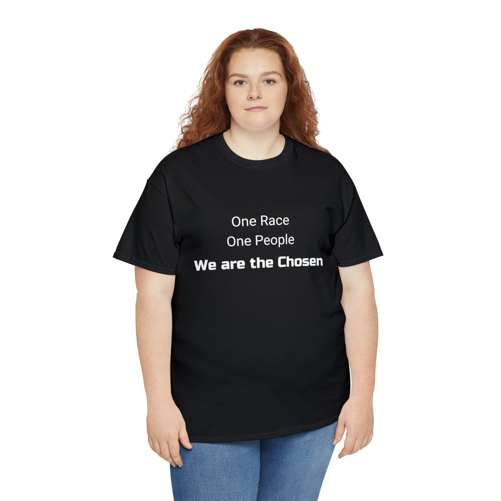 We are the Chosen - Unisex Heavy Cotton Tee