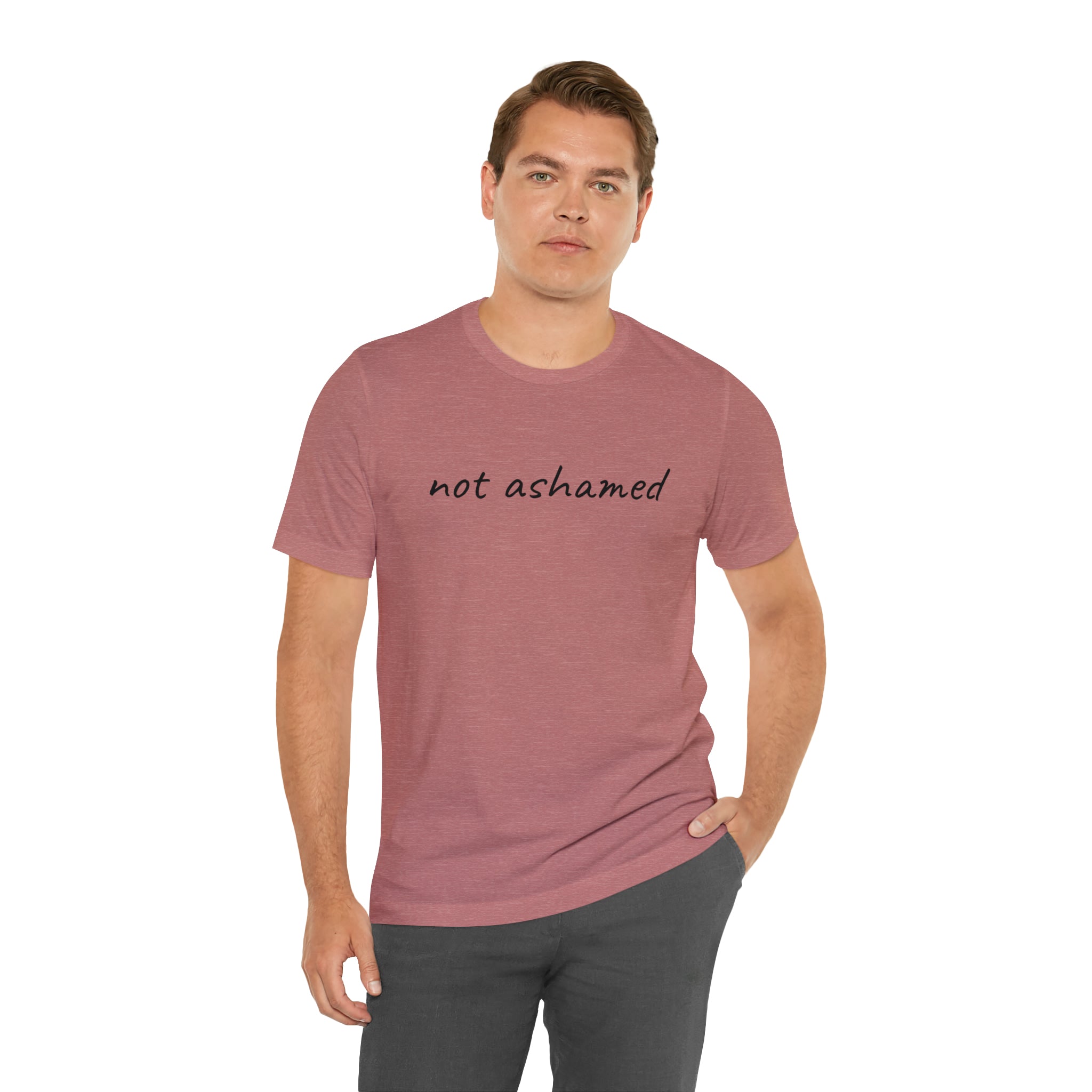 Not Ashamed - Unisex Jersey Short Sleeve Tee