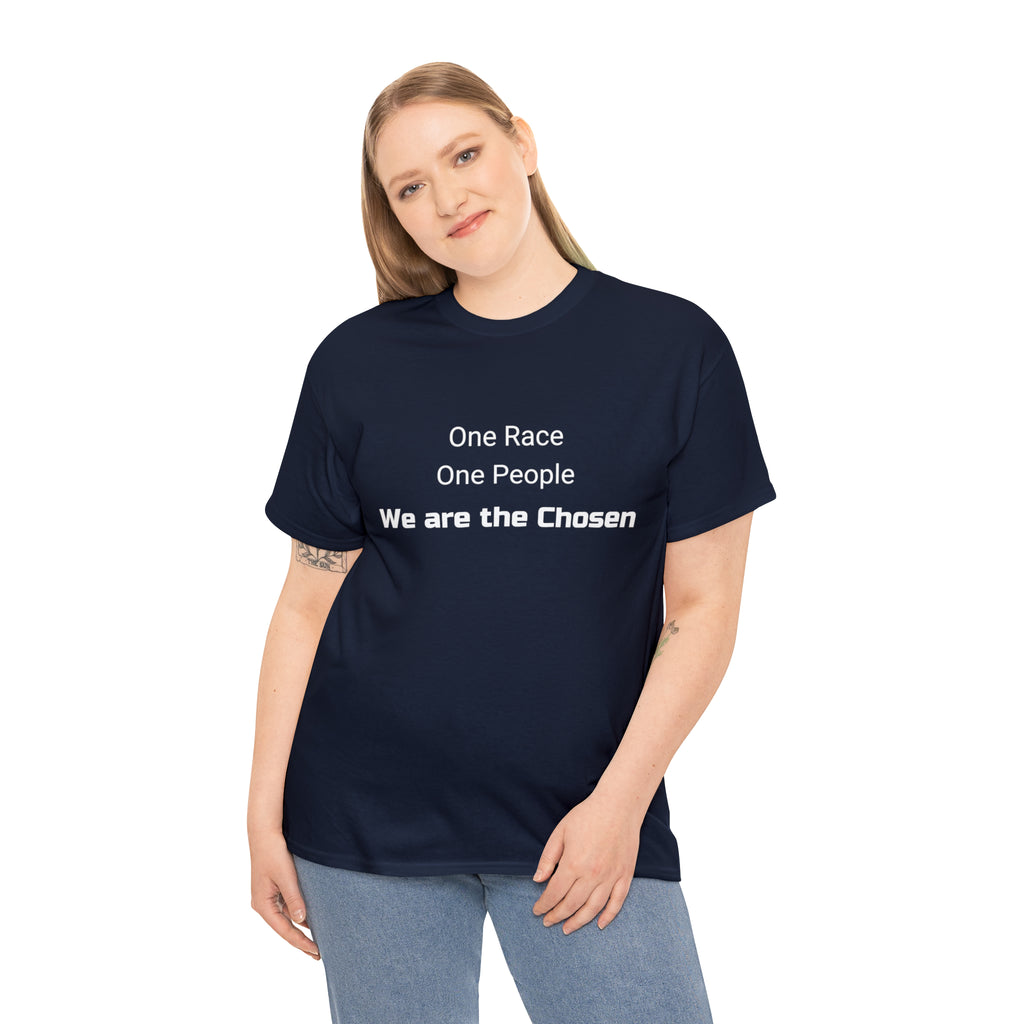 We are the Chosen - Unisex Heavy Cotton Tee